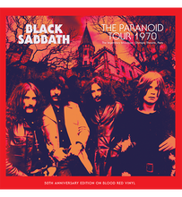 Load image into Gallery viewer, Black Sabbath – The Paranoid Tour 1970 (Limited Edition 12-Inch Album on Blood Red Vinyl)
