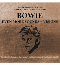 Load image into Gallery viewer, Bowie – Even More Sounds + Visions (10-Inch Album on Bronze Vinyl) 33rpm
