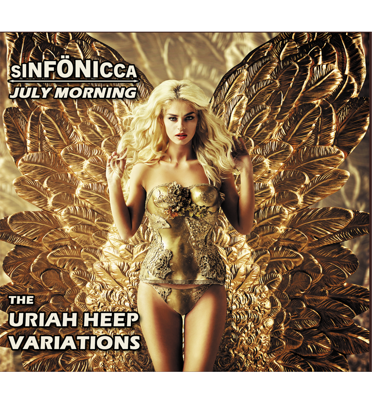 Sinfӧnicca – July Morning - The Uriah Heep Variations