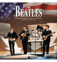 Load image into Gallery viewer, The Beatles – Broadcasting Live in America (Limited Edition 12-Inch Album on Red Vinyl)
