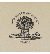 Load image into Gallery viewer, Traffic – John Barleycorn Must Die (2021 Reissue on 180g Vinyl with Digital Download)
