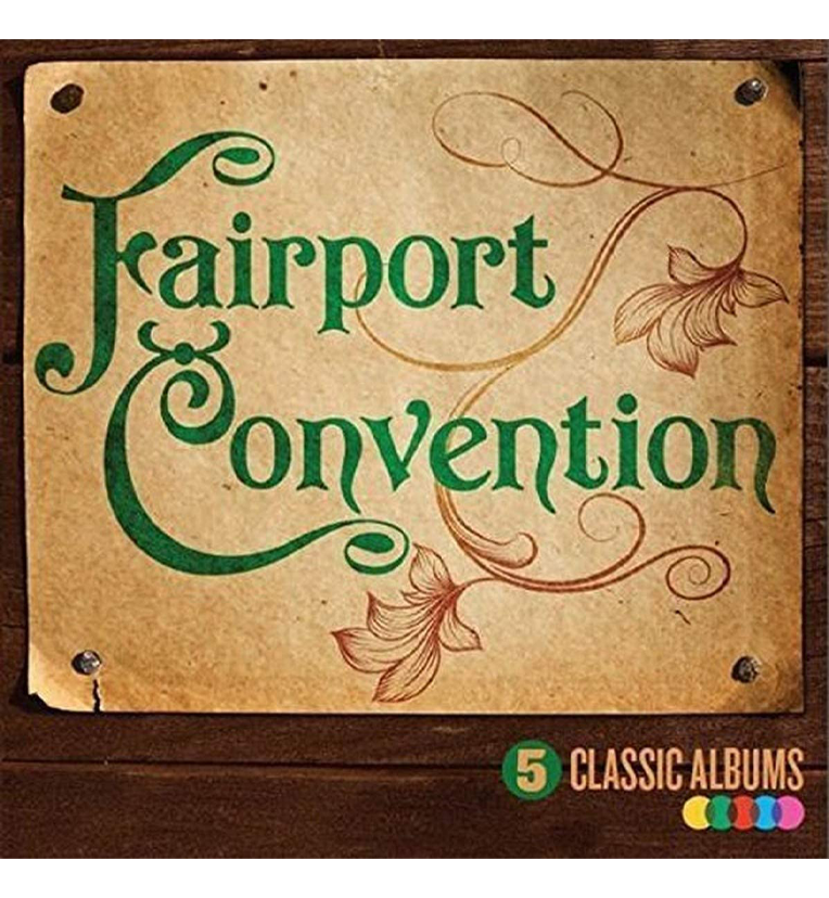 Fairport Convention – 5 Classic Studio Albums (Deluxe 5-CD Box Set)