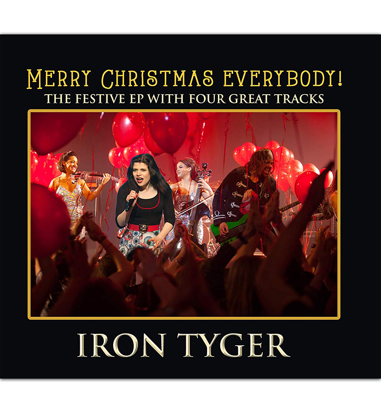 Iron Tyger – Merry Christmas Everybody (Limited Edition CD)
